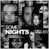 Some Nights - Single album lyrics, reviews, download