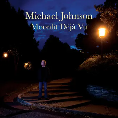 Moonlit Déjà Vu - Michael Johnson