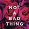 Not a Bad Thing - Justin Timberlake lyrics
