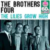 The Lilies Grow High (Remastered) - Single album lyrics, reviews, download