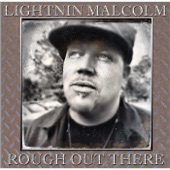 Lightnin Malcolm - Rough Out There