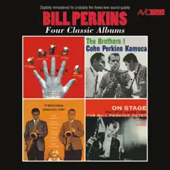 Four Classic Albums (The Five / The Brothers! / Tenors Head-On / On Stage) [Remastered] - Bill Perkins