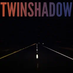 Five Seconds - Single - Twin Shadow
