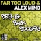 Bring Back Boogie (Original Mix) - Far Too Loud & Alex Mind lyrics