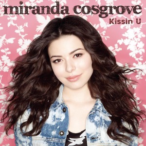 Miranda Cosgrove - Kissin U - Line Dance Music