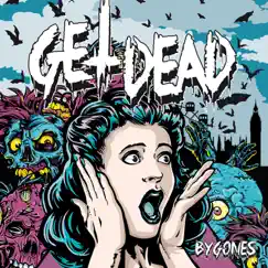 Bygones - EP by Get Dead album reviews, ratings, credits