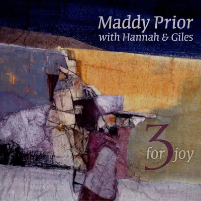 3 for Joy (feat. Hannah James & Giles Lewin) - Maddy Prior