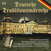 Deutsche Traditionsmärsche - Разные артисты