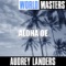 Aloha Oe - Audrey Landers lyrics