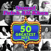 Nusrat Fateh Ali Khan - 50 Greatest Hits Nusrat Fateh Ali Khan artwork