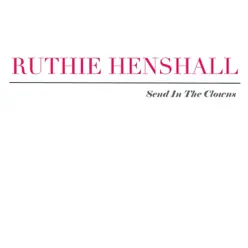 Send In the Clowns - Single - Ruthie Henshall Send In the Clowns - Single - Ruthie Henshall