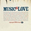 Music Is Love (A Singer-Songwriters' Tribute to the Music of CSN&Y)