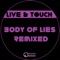 Body of Lies (Mindskap Remix) - Live & Touch lyrics