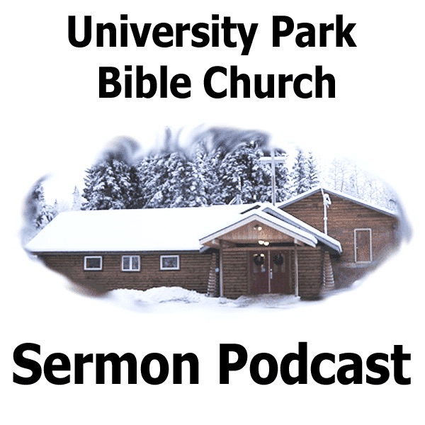 Sermons – University Park Bible Church Sermons cover
