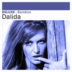 Deluxe: Bambino - Dalida