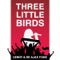 Three Little Birds artwork