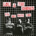 Loli & The Chones - I Hate Your Guts