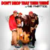 Don't Drop That Thun Thun - Single album lyrics, reviews, download
