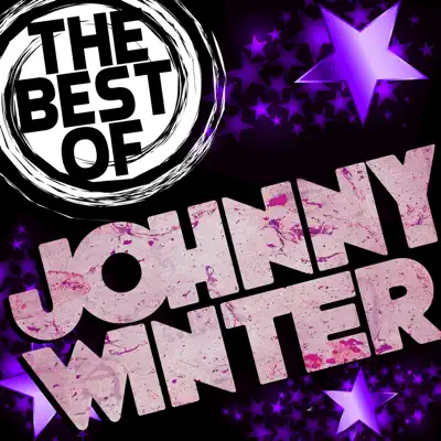 The Best of Johnny Winter - Johnny Winter The Best of Johnny Winter - Johnny Winter