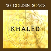 50 Golden Songs of Khaled artwork