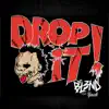Drop It! (feat. Yacek) - Single album lyrics, reviews, download