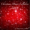 Christmas Music Lullabies 2013: Sweet Soothing New Age Christmas Songs, Traditional & Classical Music for Sleeping