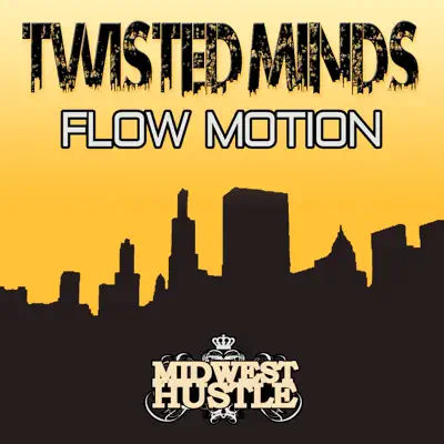 Flow Motion - Single - Twisted Minds