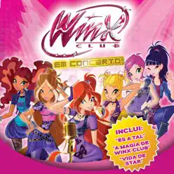 Winx Club: Em Concerto! - Winx Club Winx Club: Em Concerto! - Winx Club