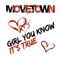 Girl You Know Its True (Radio Edit) - Movetown lyrics