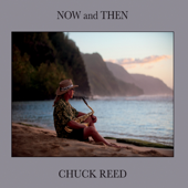Now and Then - Chuck Reed
