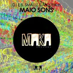 Maio Sons - Single by DJ E.B Smallz & Mourik H album reviews, ratings, credits