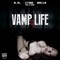 Vamp Life (feat. Zyme & Milla) - AR lyrics