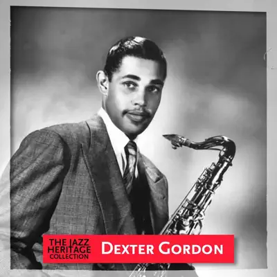 Jazz Heritage: Dexter Gordon - Dexter Gordon Jazz Heritage: Dexter Gordon - Dexter Gordon