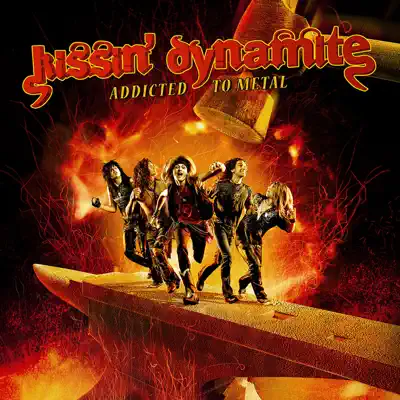 Addicted to Metal - Kissin' Dynamite