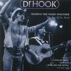 Sharing the Night Together - Dr. Hook