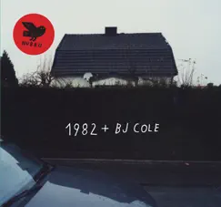 1982 + BJ Cole by 1982 & BJ Cole album reviews, ratings, credits