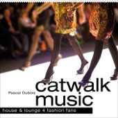 Catwalk Music - House and Lounge 4 Fashion Fans artwork
