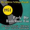 Pack' die Badehose ein (Die goldene Schlagerparade - 1951) - Varios Artistas