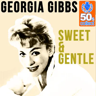 Sweet & Gentle (Remastered) - Single - Georgia Gibbs