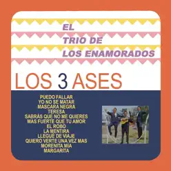 El Trío de los Enamorados - Los Tres Ases El Trío de los Enamorados - Los Tres Ases