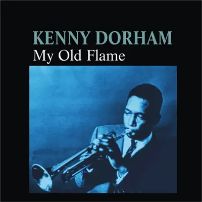 My Old Flame - Kenny Dorham