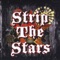 28 Days - Strip the Stars lyrics