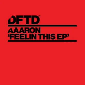 Feelin This - Single by Aaaron album reviews, ratings, credits