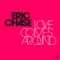 Love Comes Around (Radio Edit) - Eric Chase lyrics