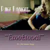 Emotional (feat. Da' Unda' Dogg) - Single album lyrics, reviews, download