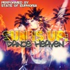 Sun Is Up: Dance Heaven