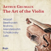 Arthur Grumiaux: The Art of the Violin artwork