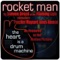 Rocket Man - Steven Drozd & Maynard J Keenan lyrics
