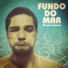 Fundo do Mar - Single