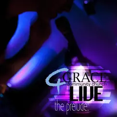 The Prelude (Live) by Grace Community Church album reviews, ratings, credits